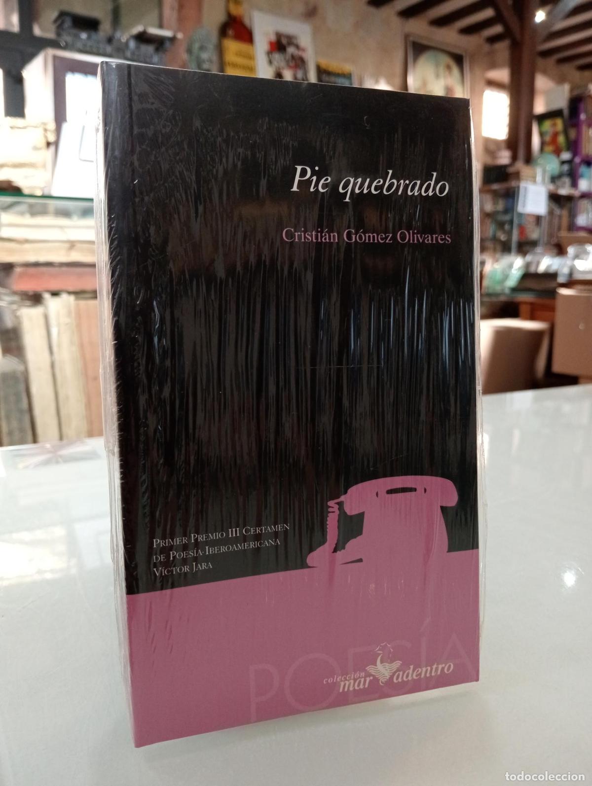 Libros de segunda mano: Pie quebrado - G&oacute;mez Olivares, Cristi&aacute;n.