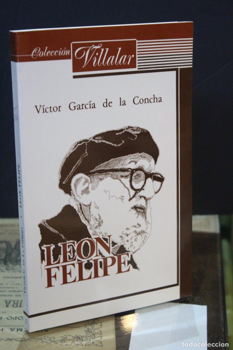 Second hand books: Le&oacute;n Felipe. Itinerario po&eacute;tico - Garc&iacute;a De La Concha, V&iacute;ctor.