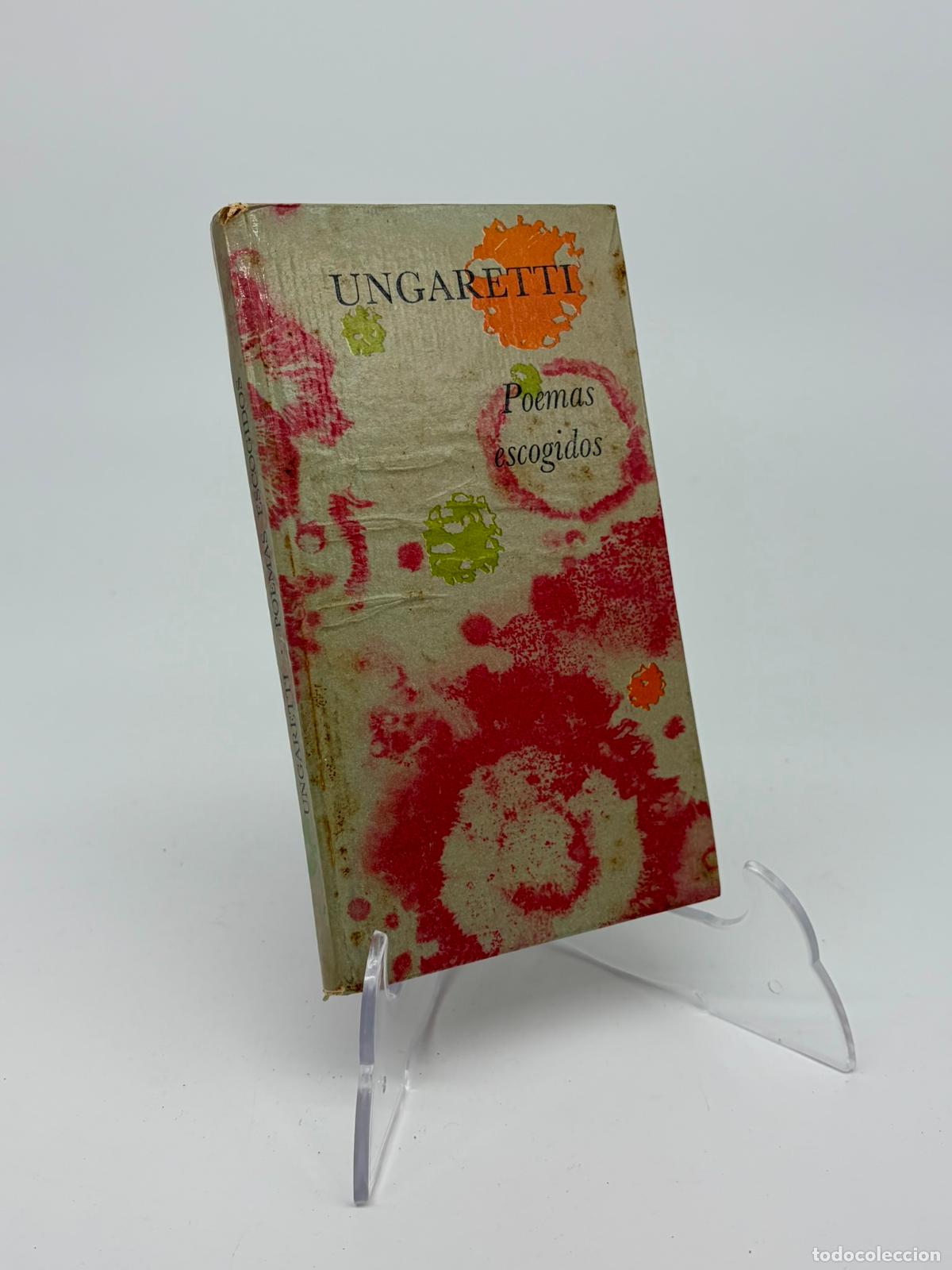 Libros de segunda mano: UNGARETTI POEMAS ESCOGIDOS / COMPA&Ntilde;&Iacute;A GENERAL FABRIL EDITORA