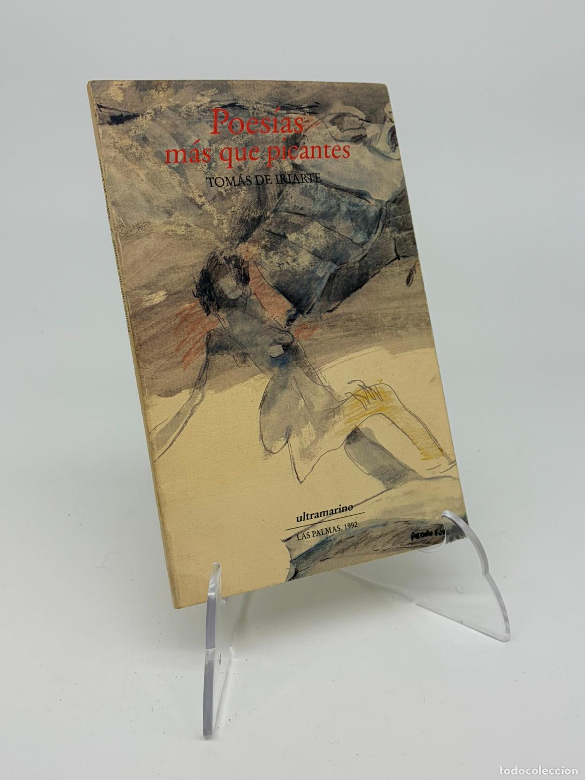 Libros de segunda mano: POES&Iacute;AS M&Aacute;S QUE PICANTES - TOM&Aacute;S DE IRIARTE - 1992 - GRAN CANARIA - CANARIAS