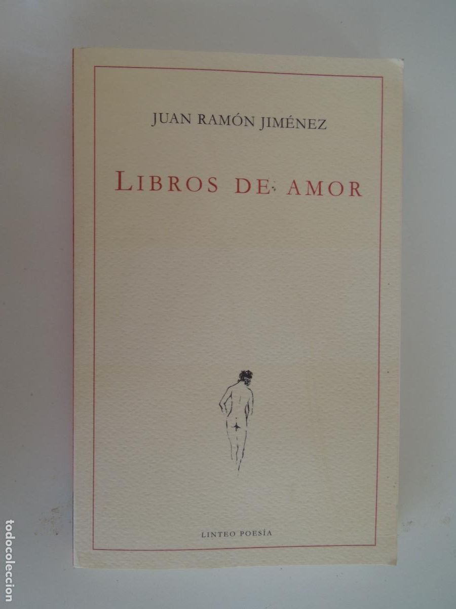 Libros de segunda mano: LIBROS DEL AMOR - JUAN RAMON JIMENEZ - LINTEO POESIA - 2007