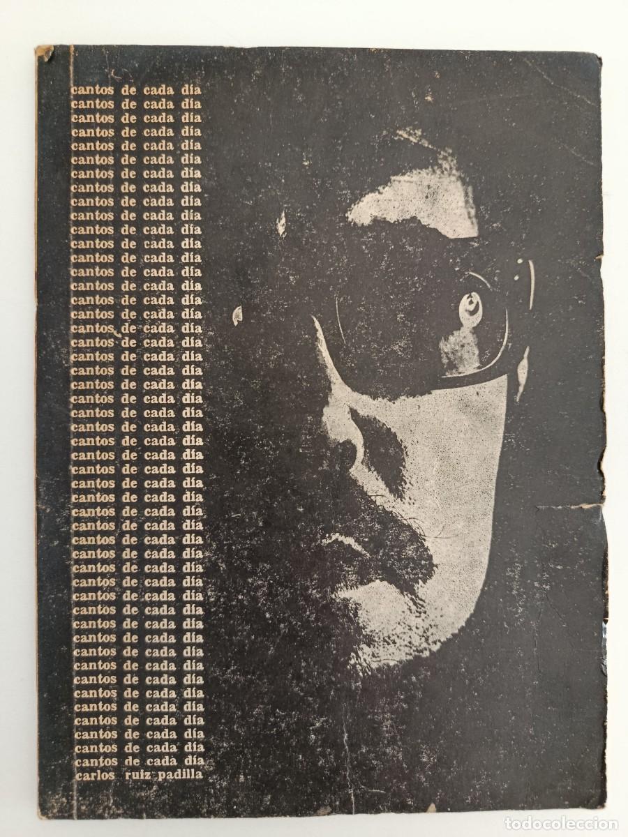 Libros de segunda mano: CANTOS DE CADA D&Iacute;A. CARLOS RUIZ PADILLA. C&Oacute;RDOBA. 1969. DEDICADO POR EL AUTOR