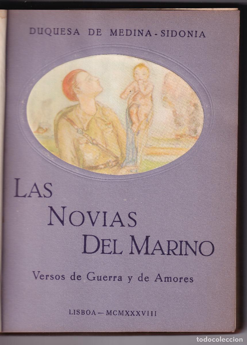 Libros de segunda mano: DUQUESA DE MEDINA SIDONIA: LA NOVIA DEL MARINERO. VERSOS DE AMOR Y DE GUERRA. 1938. DEDICADO