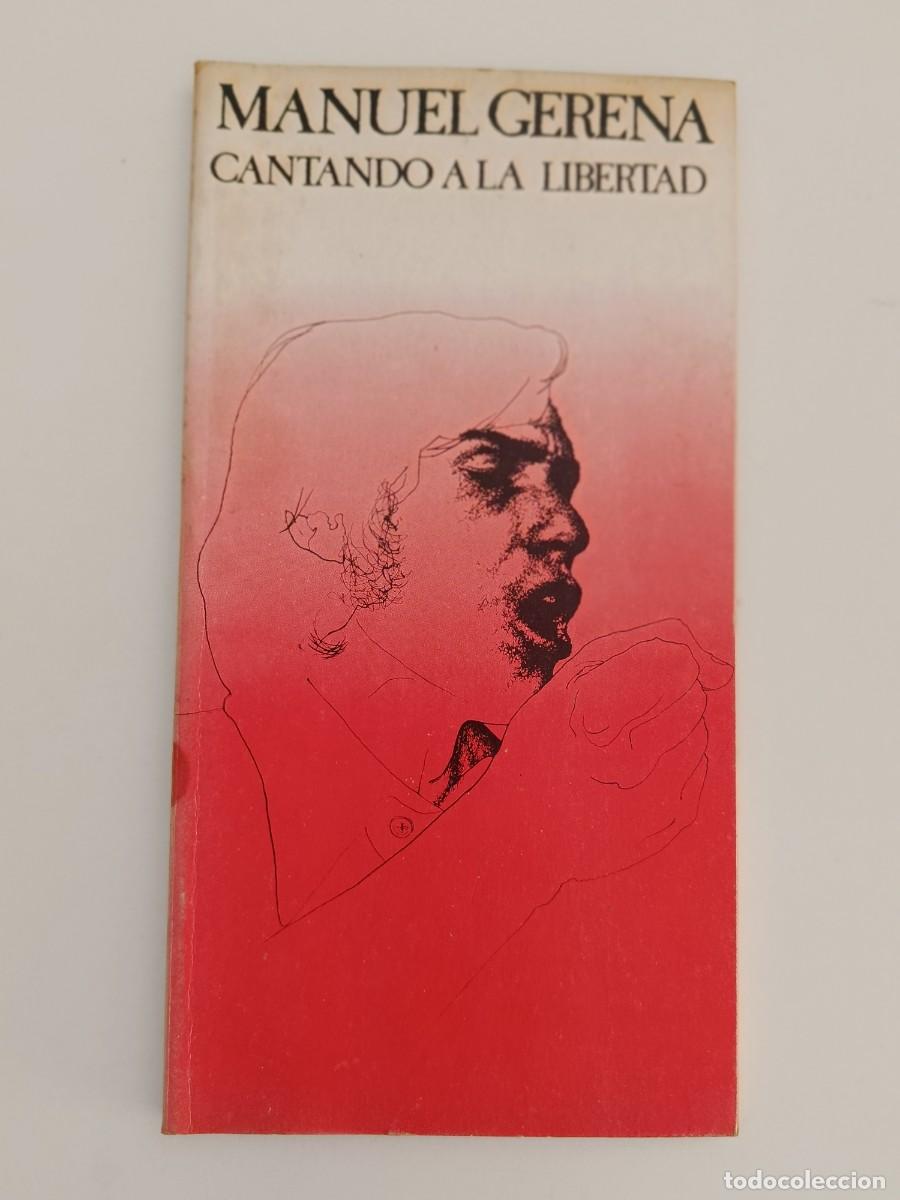 Libros de segunda mano: MANUEL GERENA. CANTANDO LA LIBERTAD. AKAL EDITOR. 1970