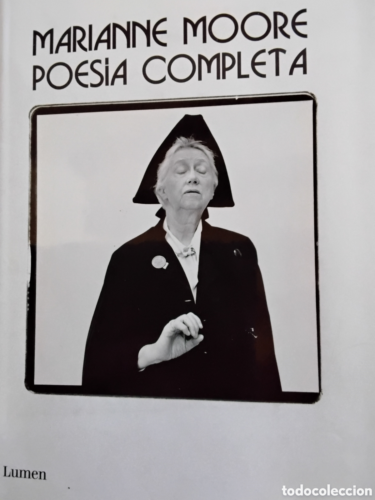 Libros de segunda mano: MARIANNE MOORE. POES&Iacute;A COMPLETA. LUMEN. 2010