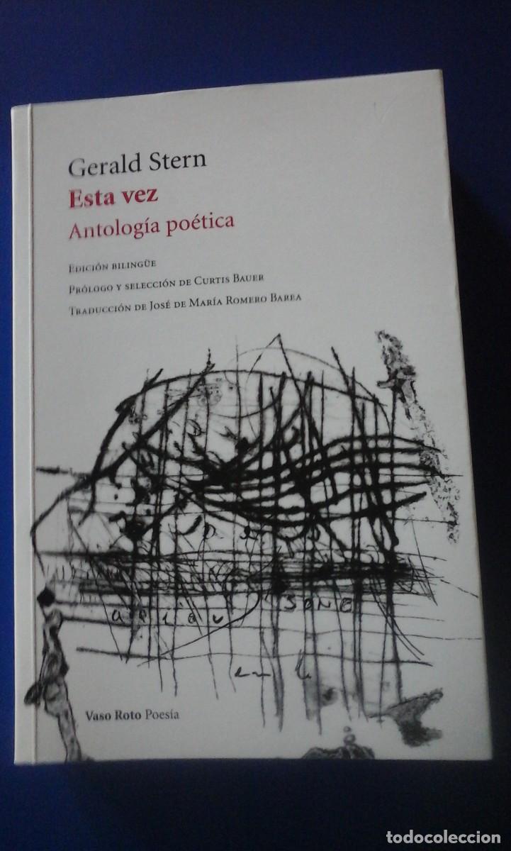 Libros de segunda mano: Gerald Stern: ESTA VEZ. Antolog&iacute;a po&eacute;tica (Madrid, 2014)