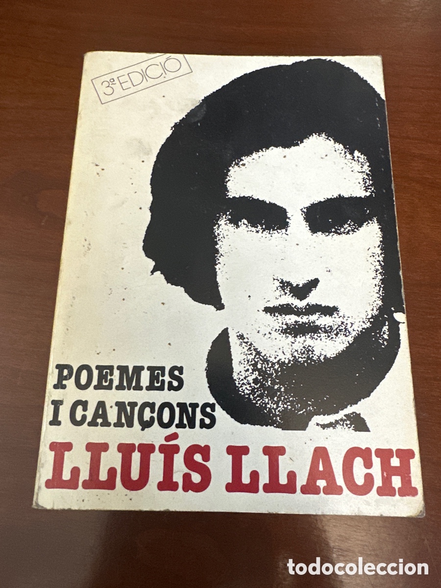 Libros de segunda mano: Llu&iacute;s Llach - Poemes i can&ccedil;ons. DEDICATORIA Y FIRMA DEL AUTOR