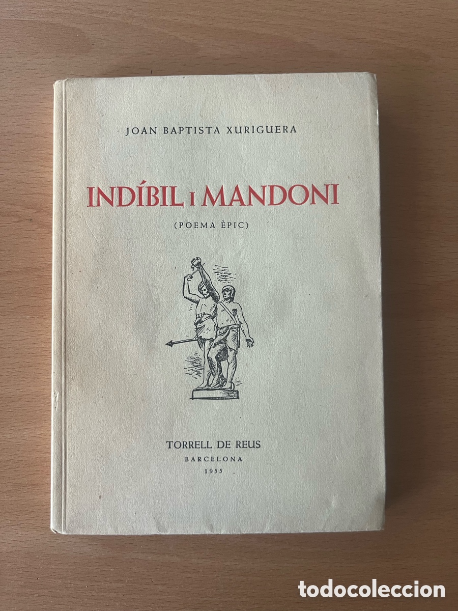 Libros de segunda mano: IND&Iacute;BIL I MANDONI (POEMA &Egrave;PIC) - TORRELL DE REUS, 1955 - JOAN BAPTISTA XURIGUERA