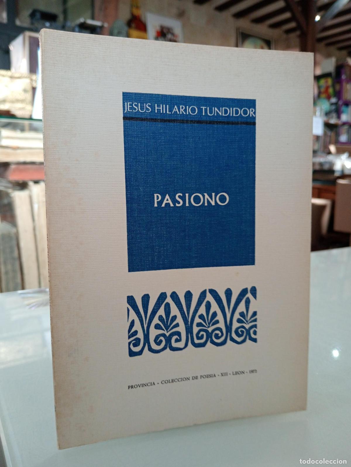 Libros de segunda mano: Pasiono - Hilario Tundidor, Jes&uacute;s.
