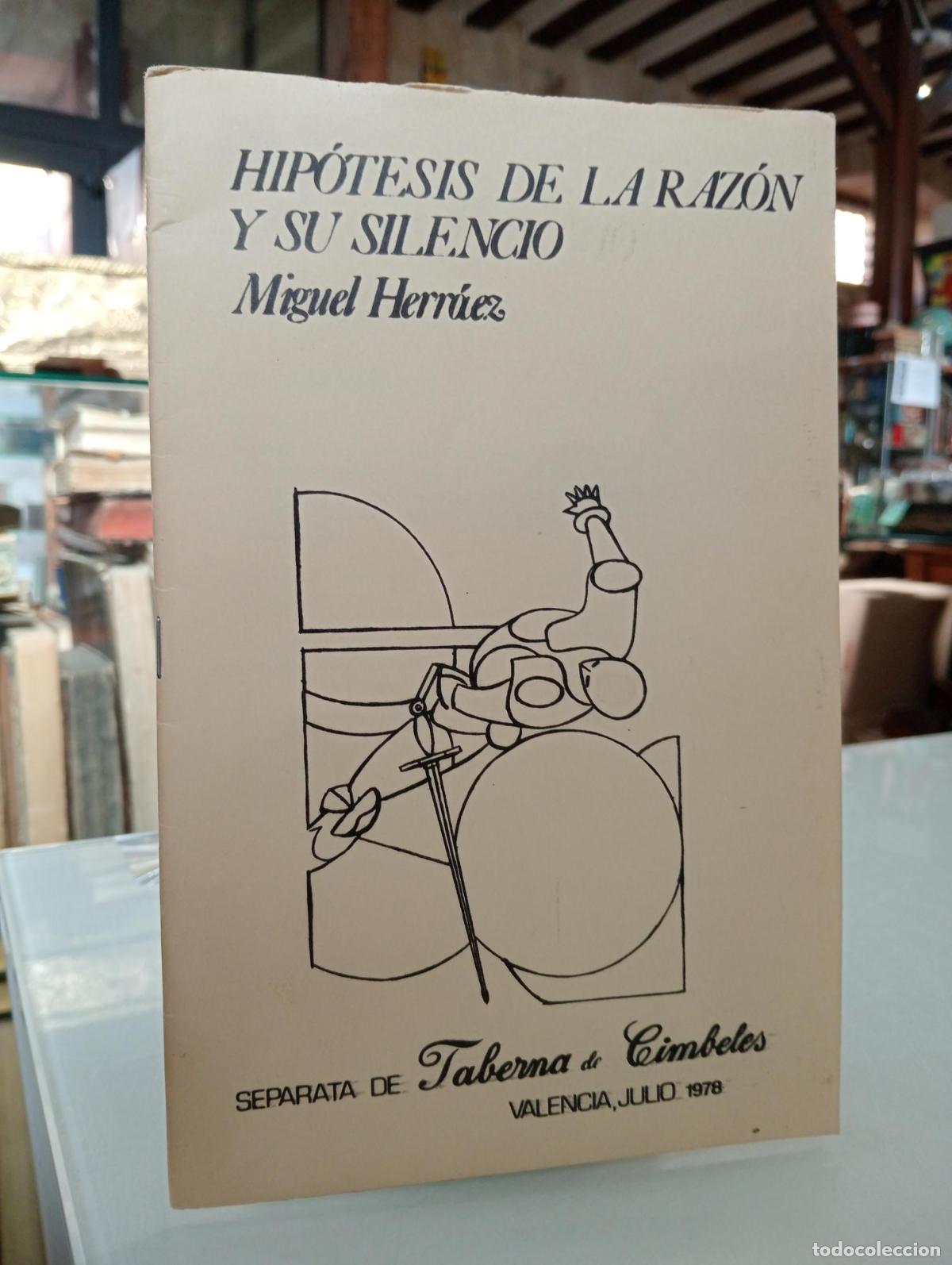 Libros de segunda mano: Hip&oacute;tesis de la raz&oacute;n y su silencio. Separata de Taberna de Cimbeles - Herr&aacute;ez, Miguel.