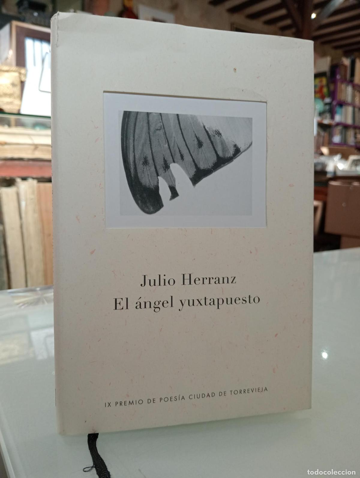 Libros de segunda mano: El &aacute;ngel yuxtapuesto - Herranz, Julio.