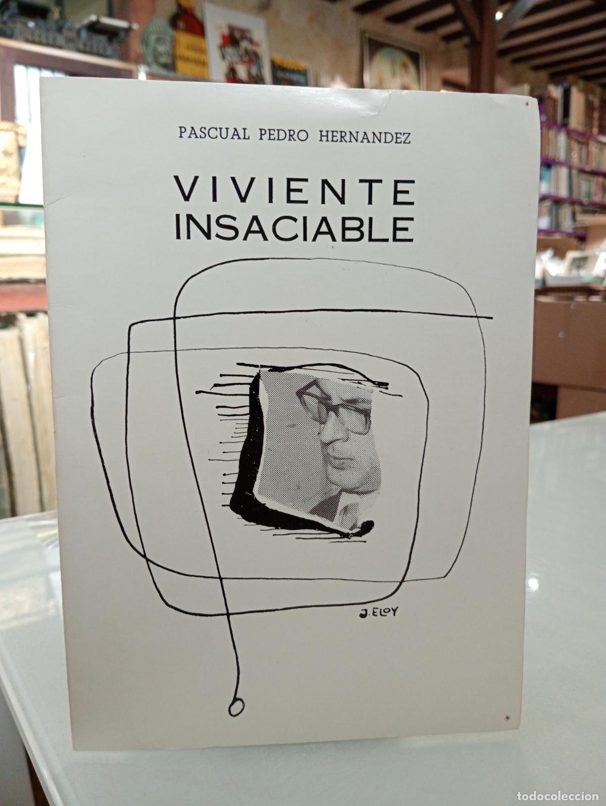 Libros de segunda mano: Viviente insaciable - Hern&aacute;ndez, Pascual Pedro.