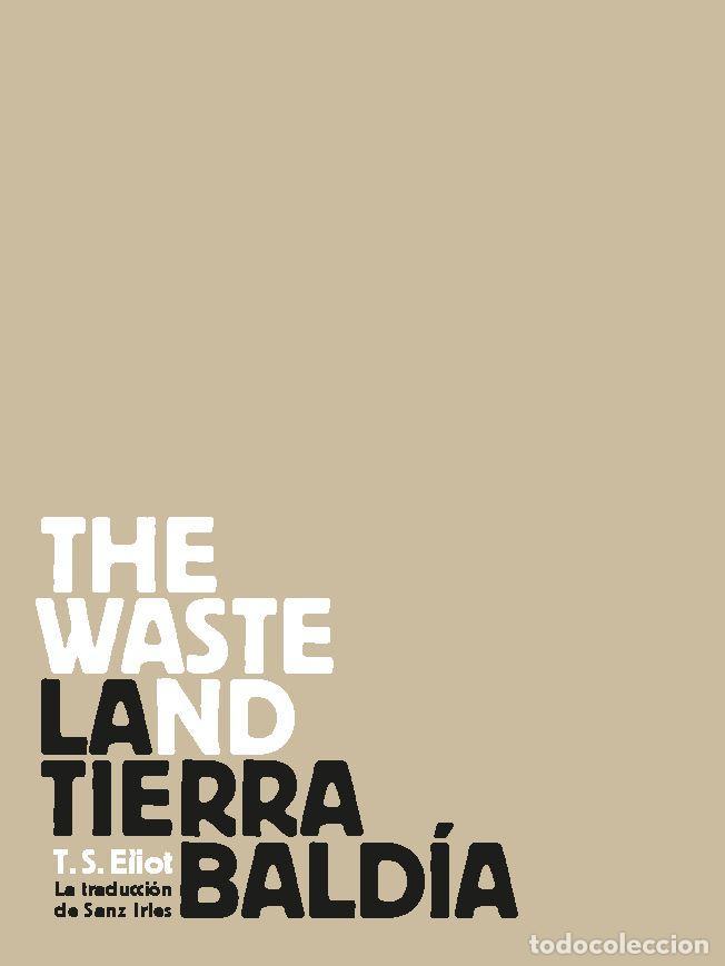 Libros de segunda mano: La tierra bald&iacute;a. - Elliot, Thomas Stearns.