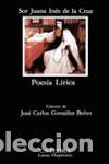 Libros de segunda mano: Poes&iacute;a l&iacute;rica. - Sor Juana In&eacute;s de la Cruz.