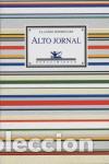 Libros de segunda mano: Alto jornal. - Rodr&iacute;guez, Claudio.