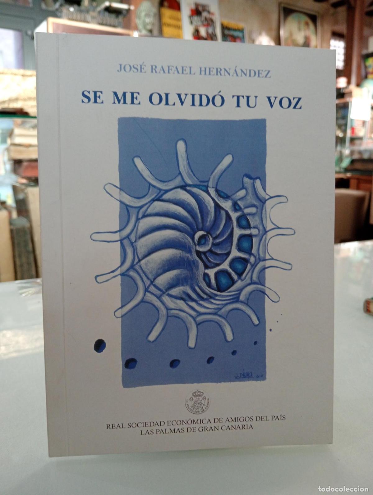 Libros de segunda mano: Se me olvid&oacute; tu voz - Hern&aacute;ndez, Jos&eacute; Rafael.