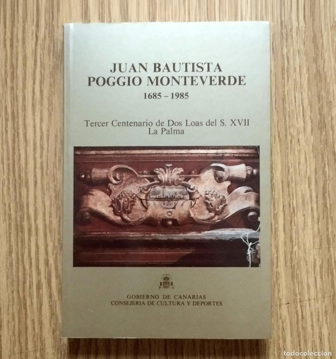 Gebrauchte B&uuml;cher: Libro JUAN BAUTISTA POGGIO MONTEVERDE - TERCER CENTENARIO LOAS LA PALMA | Tenerife - Canarias