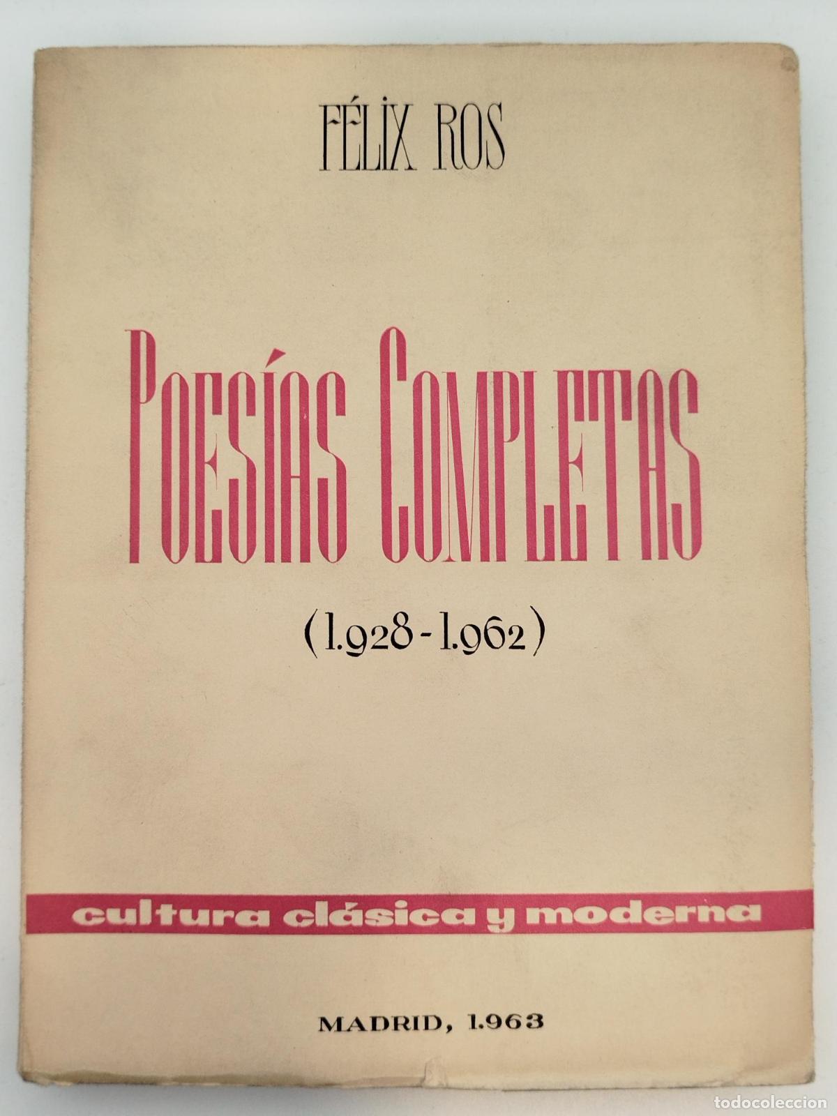 Libros de segunda mano: Poes&iacute;as completas (1928-1962) - Ros, F&eacute;lix.
