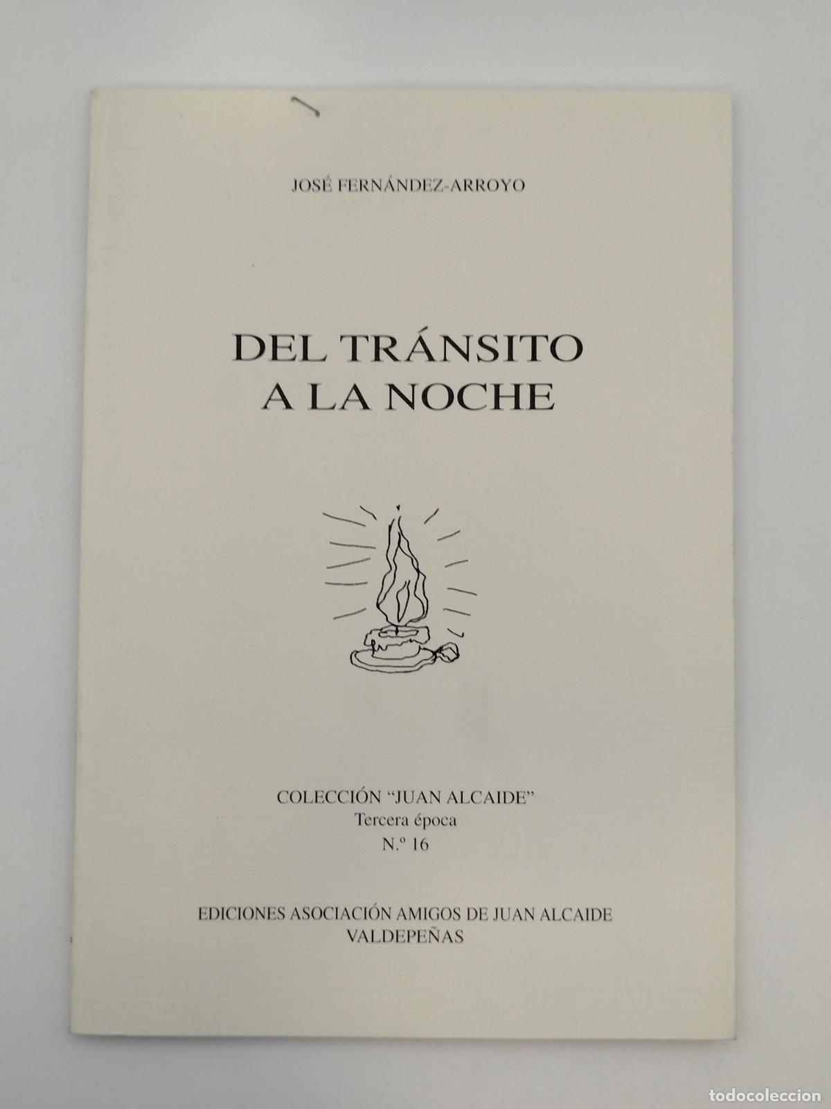 Libros de segunda mano: Del tr&aacute;nsito a la noche - Jos&eacute; Fern&aacute;ndez-Arroyo de Sim&oacute;n