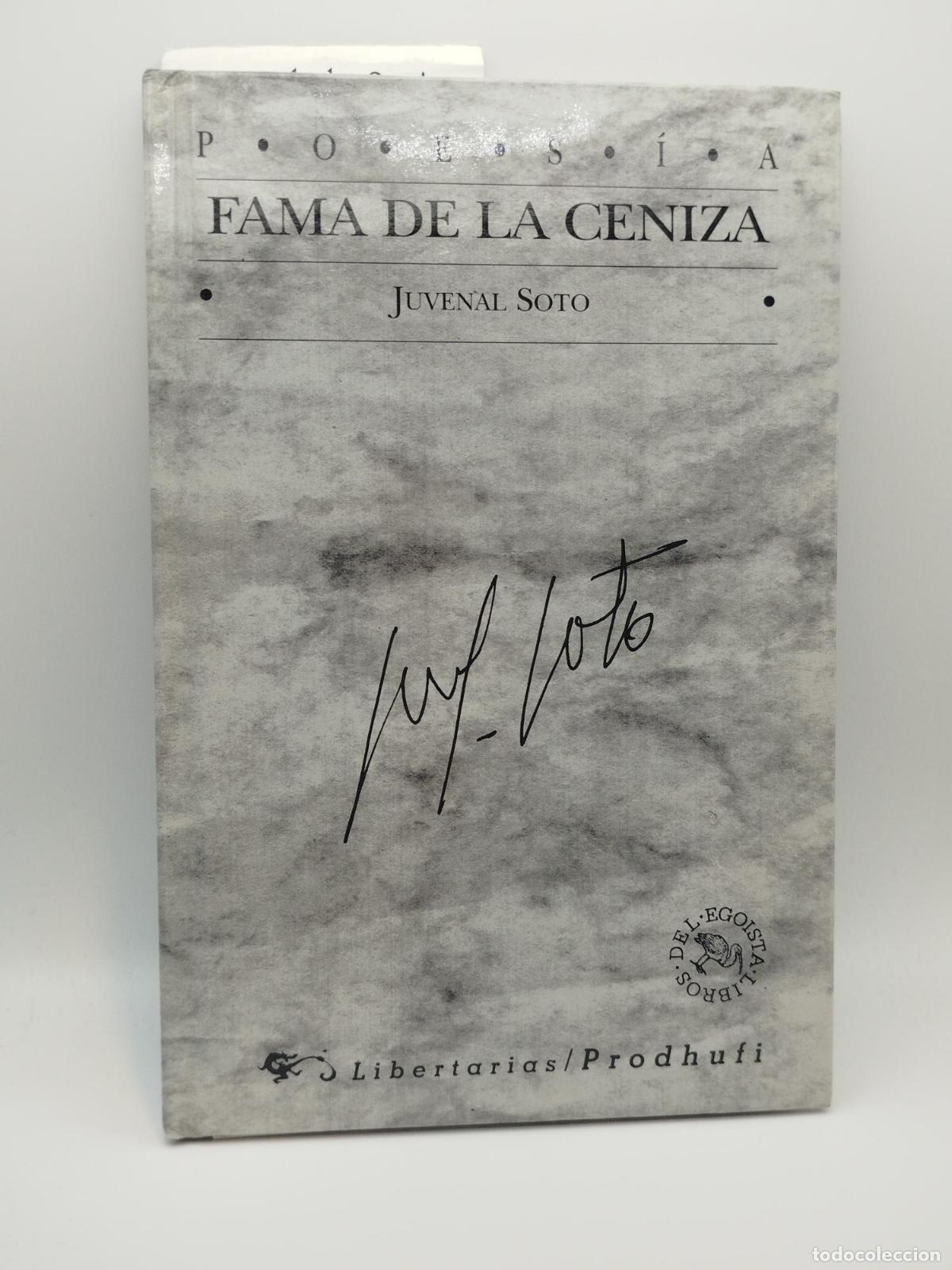 Libros de segunda mano: Fama de la ceniza - Juvenal Soto