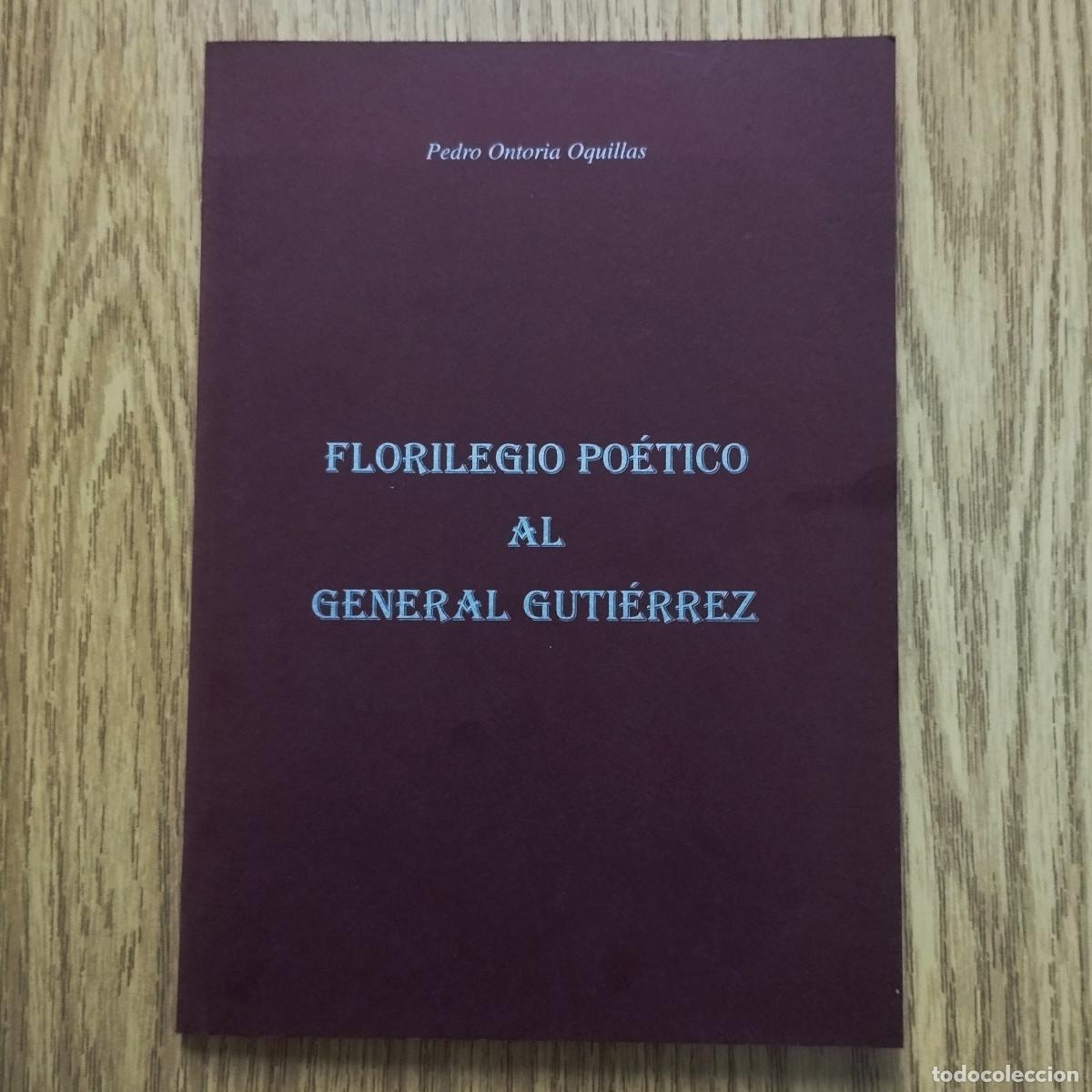 Libros de segunda mano: Libro FLORILEGIO PO&Eacute;TICO AL GENERAL GUTI&Eacute;RREZ | PEDRO ONTORIA OQUILLAS | Tenerife - Canarias