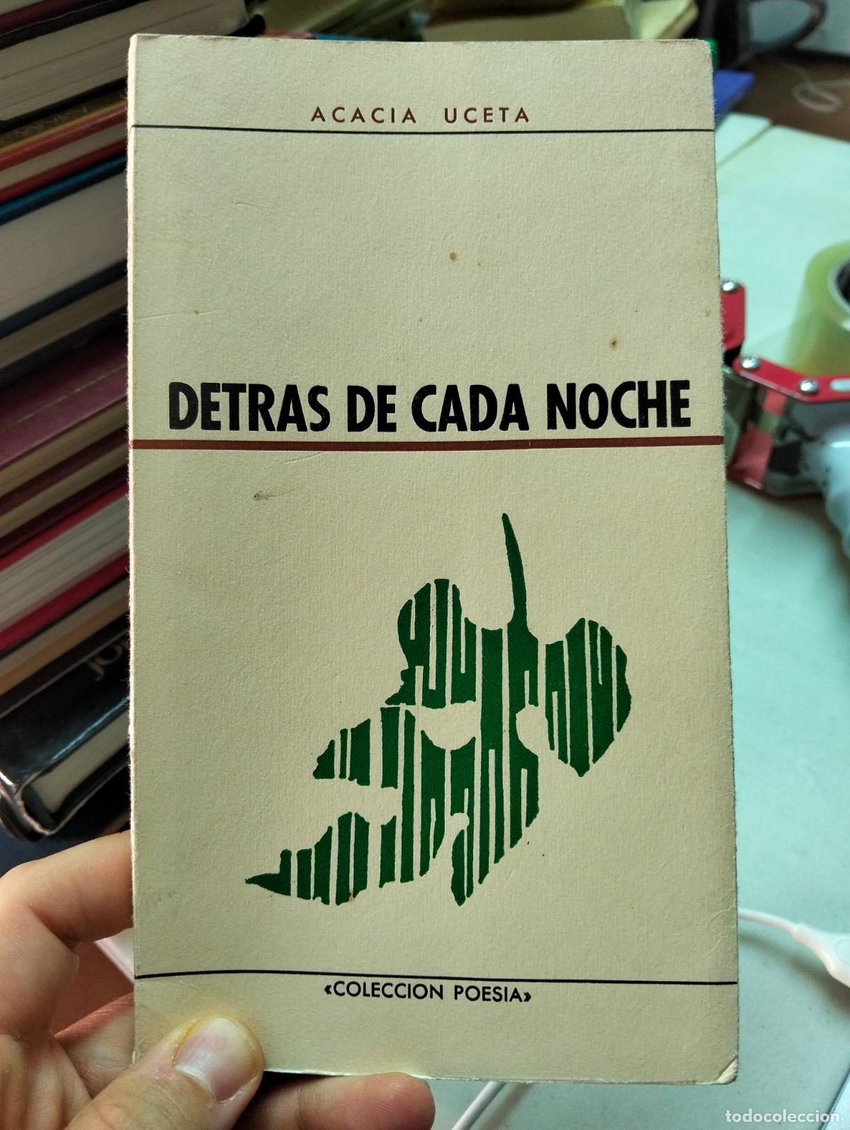 Libros de segunda mano: Poesia. Dedicado por el Autor. Detras de Cada Noche, Acacia Uceta, Madrid, 1975, VISITA CATALOGO L55