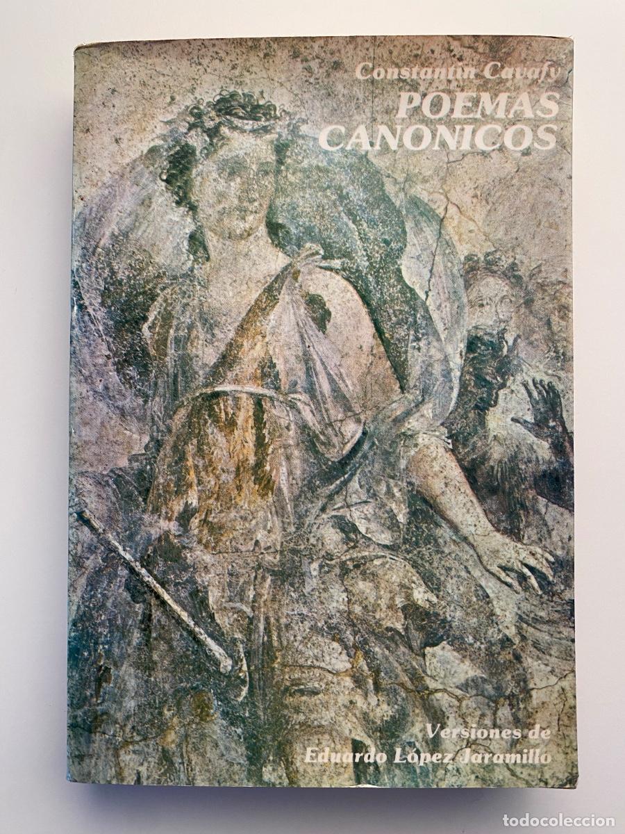 Libros de segunda mano: Poemas can&oacute;nicos, Constantin Cavafy (1.&ordf; ed. Fondo Editorial Gobernaci&oacute;n de Risaralda, 1985)