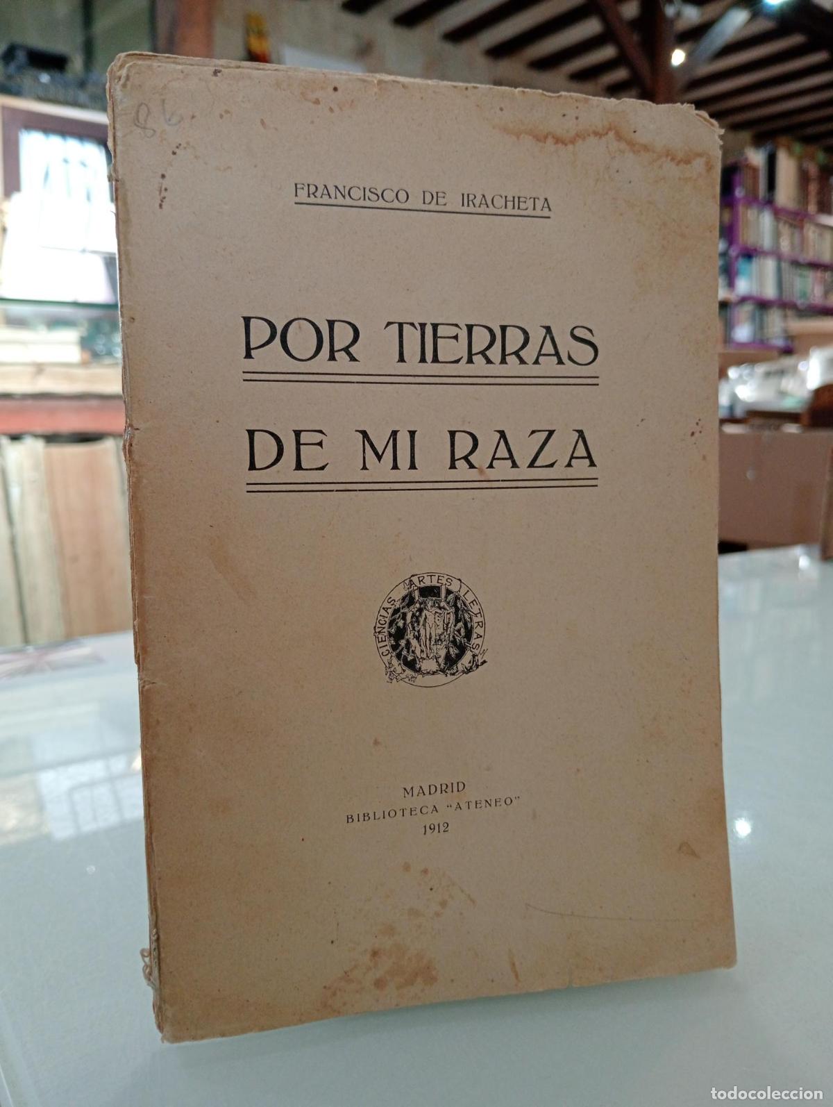 Libri di seconda mano: Por Tierras de Mi raza - de Iracheta, Francisco.