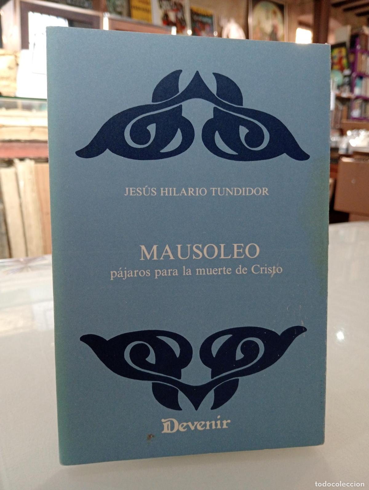 Libros de segunda mano: Mausoleo - Hilario Tundidor, Jes&uacute;s.