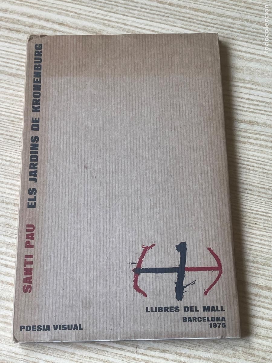 Libros de segunda mano: SANTI PAU - ELS JARDINS DE KRONENBURG - LLIBRES DEL MALL 1975