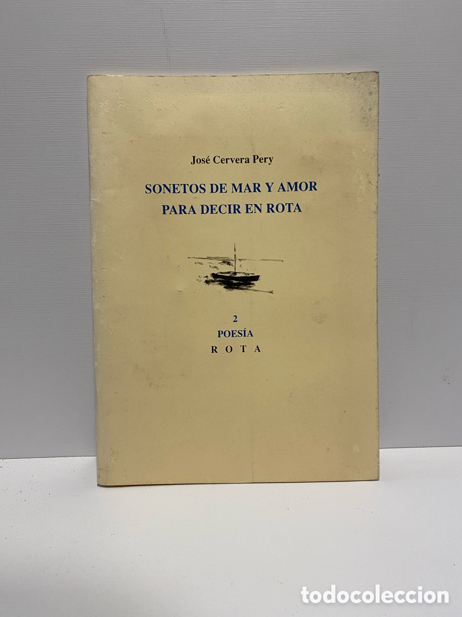 Libros de segunda mano: Sonetos de Mar y Amor para decir en Rota // Jos&eacute; Cervera Pery / Ayuntamiento de Rota