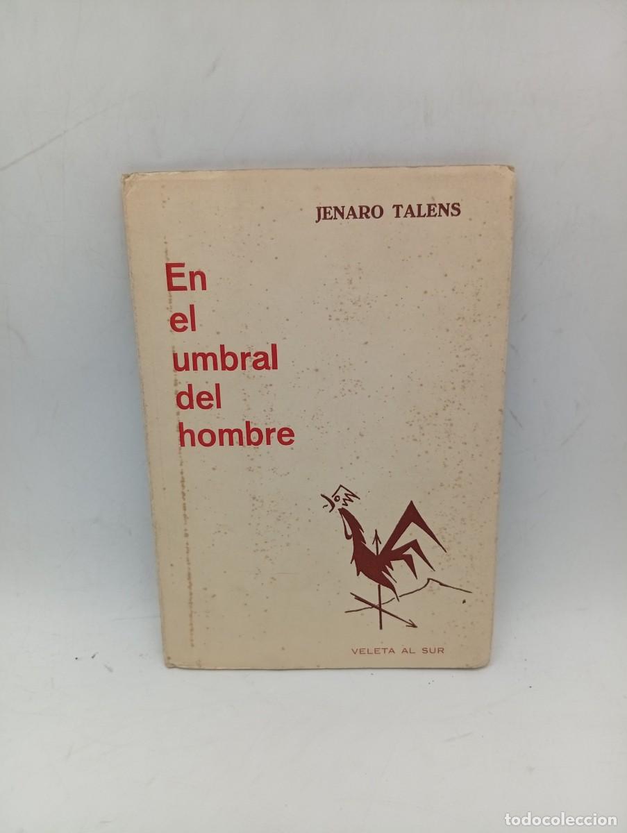 Libros de segunda mano: EN EL HUMBRAL DEL HOMBRE. JENARO TALENS. COLECCION VELETA AL SUR. 1964. PAGS : 61.