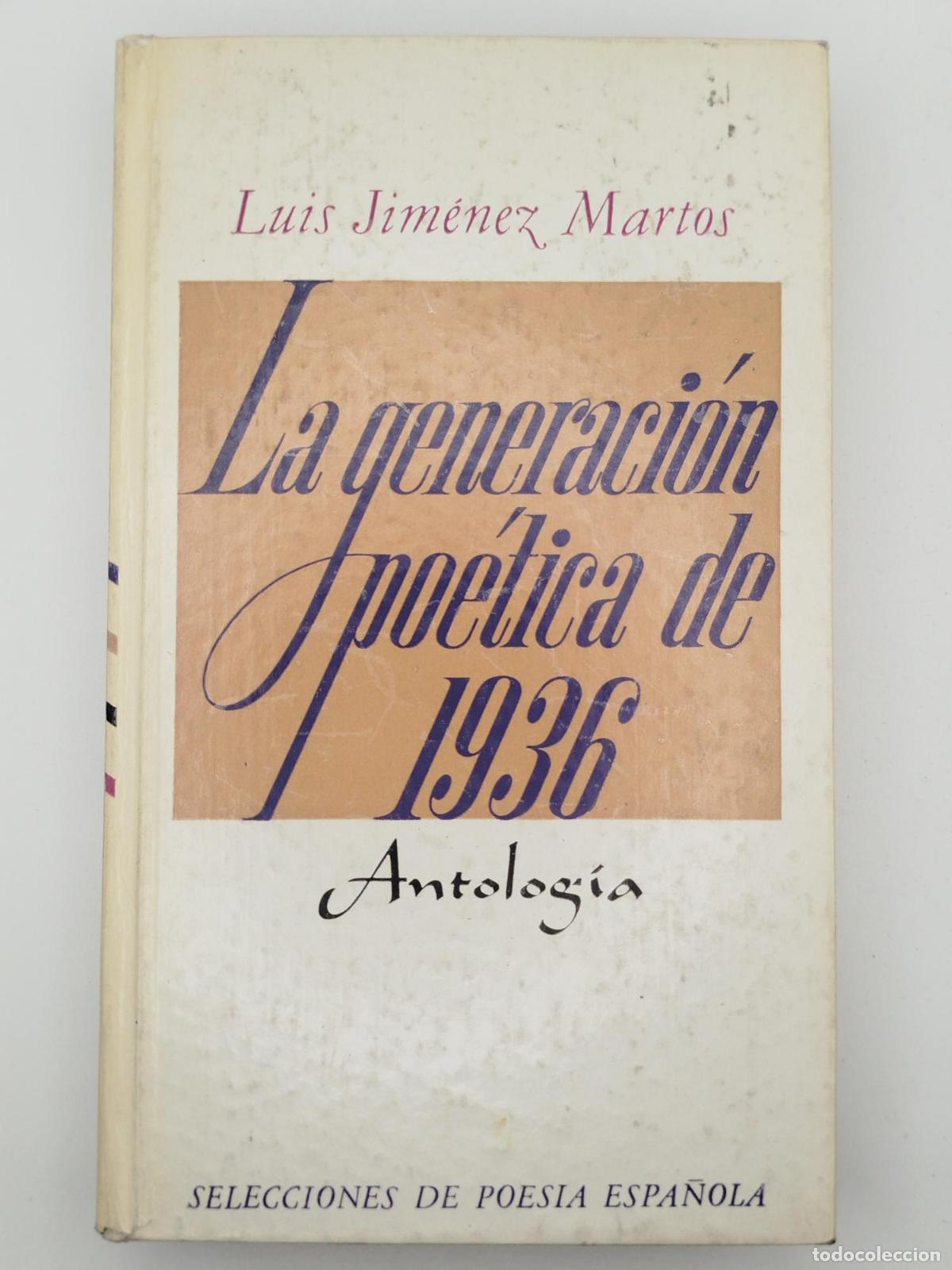 Libros de segunda mano: La generaci&oacute;n po&eacute;tica de 1936 - Jim&eacute;nez Martos, Luis.