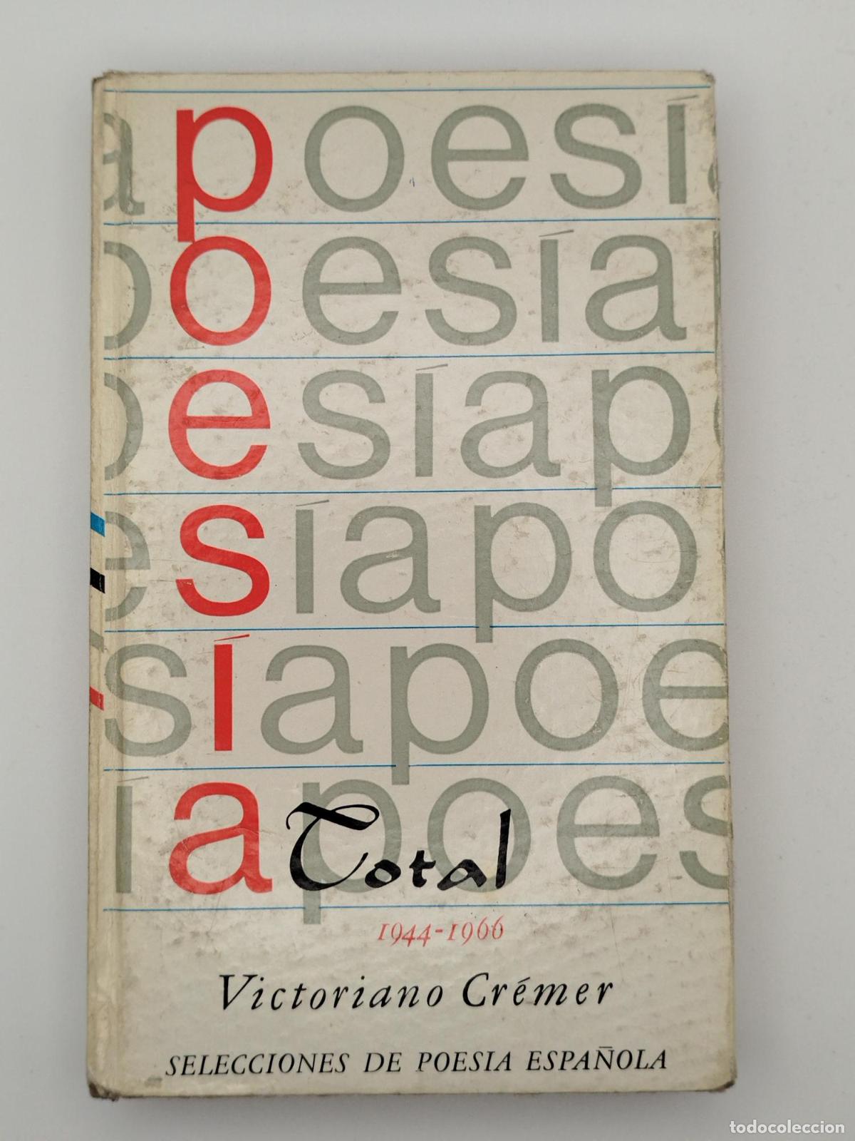 Libros de segunda mano: Poes&iacute;a total 1944-1966 - Cr&eacute;mer, Victoriano.