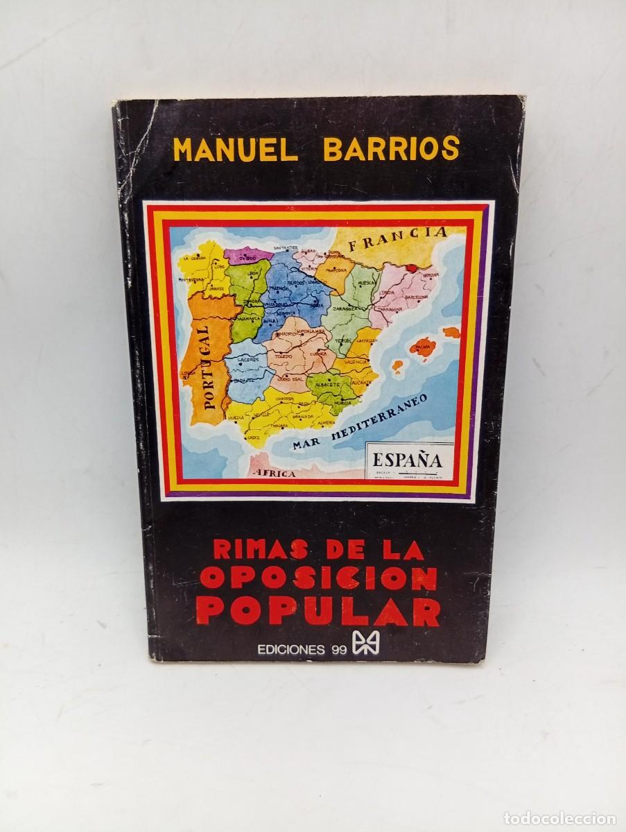 Libros de segunda mano: RIMAS DE OPOSICION POPULAR. MANUEL BARRIOS. 1975. PAGS : 146.