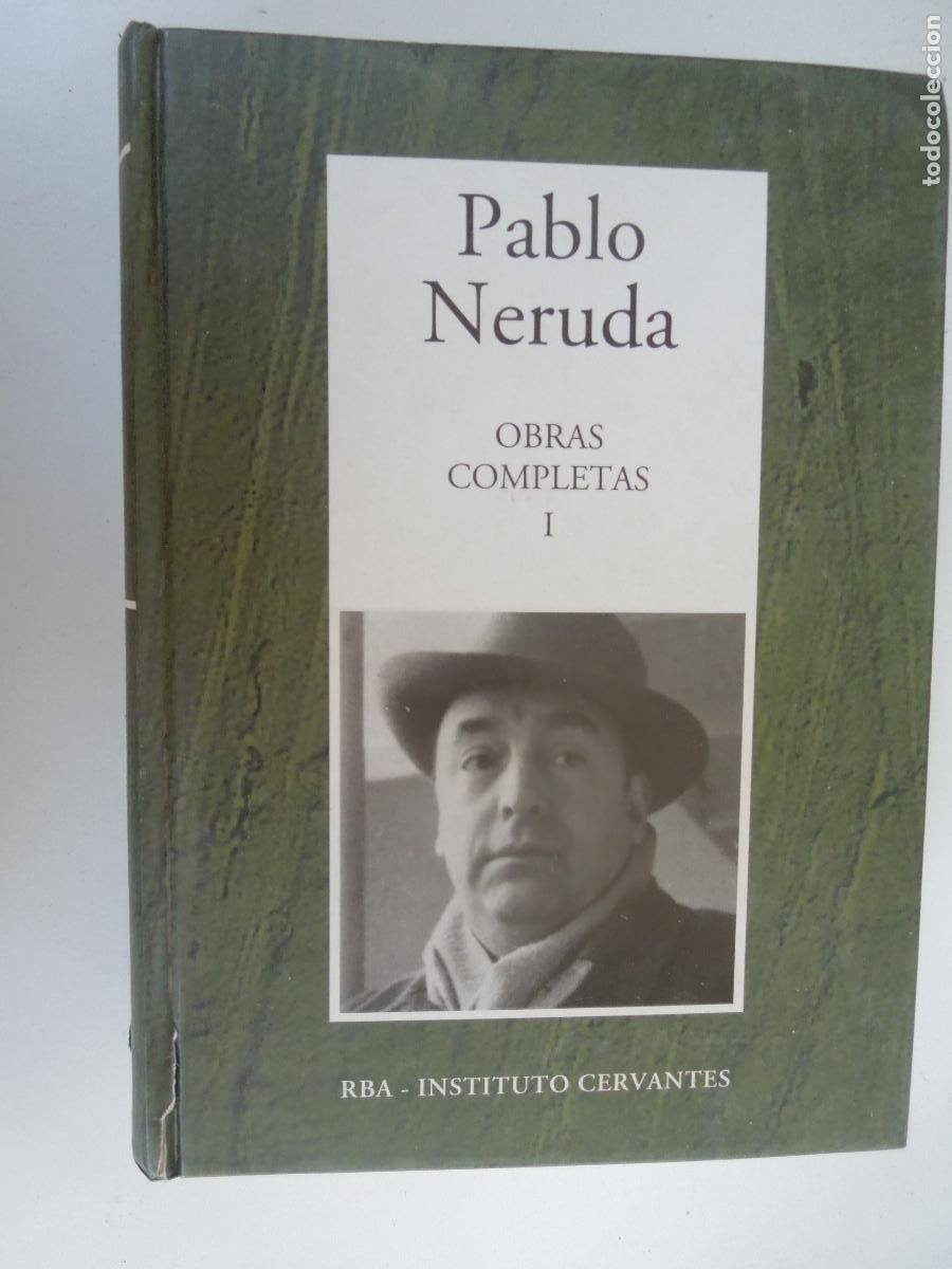 Libros de segunda mano: PABLO NERUDA - OBRAS COMPLETAS I - C&Iacute;RCULO DE LECTORES 2005/RBA INSTITUTO CERVANTES.