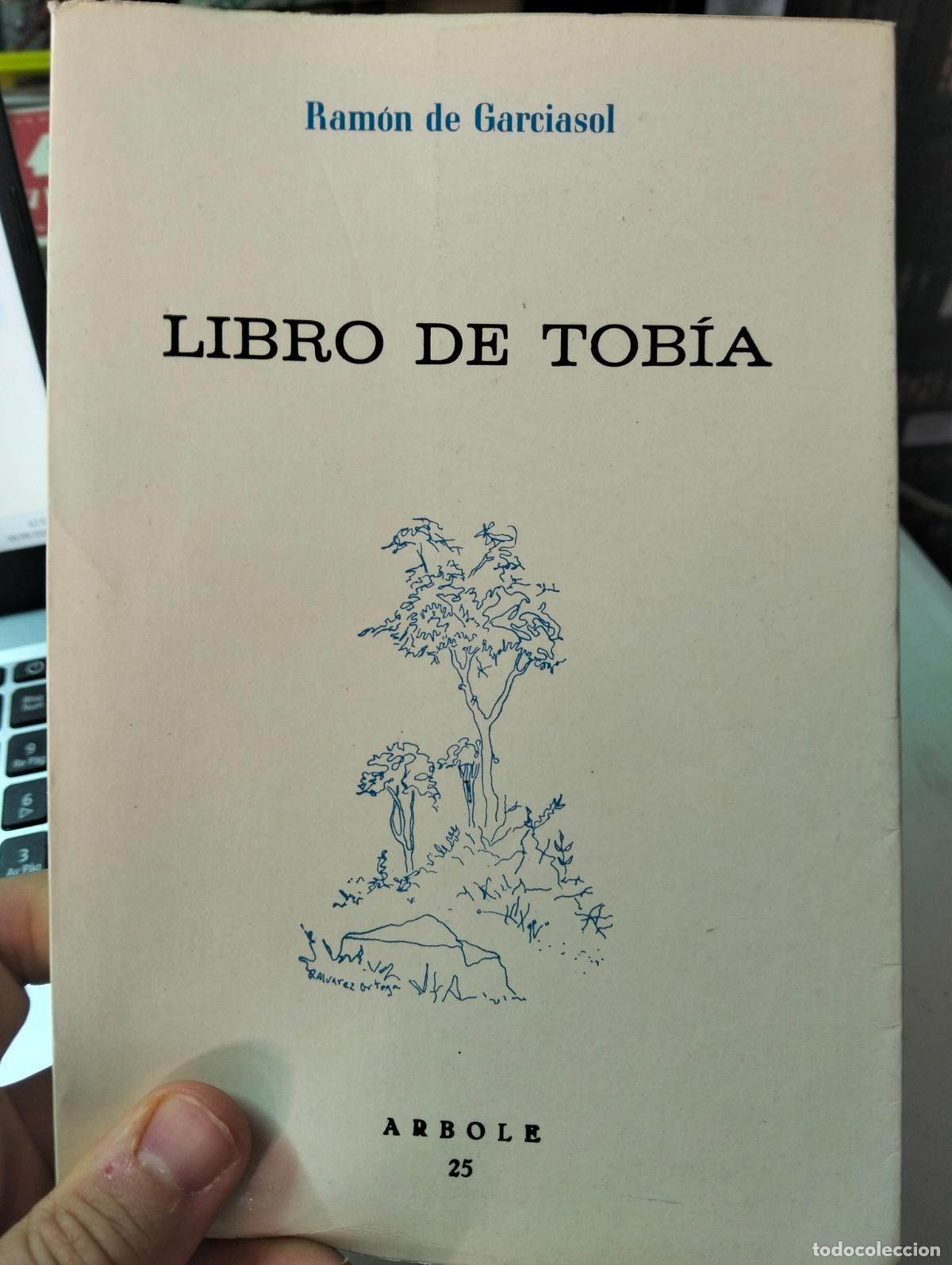 Libros de segunda mano: Poesia. Dedicado por el Autor, Libro de Tobia, Ramon de Garciasol, ed. Arbole, 1976 VISITA CATALOGO