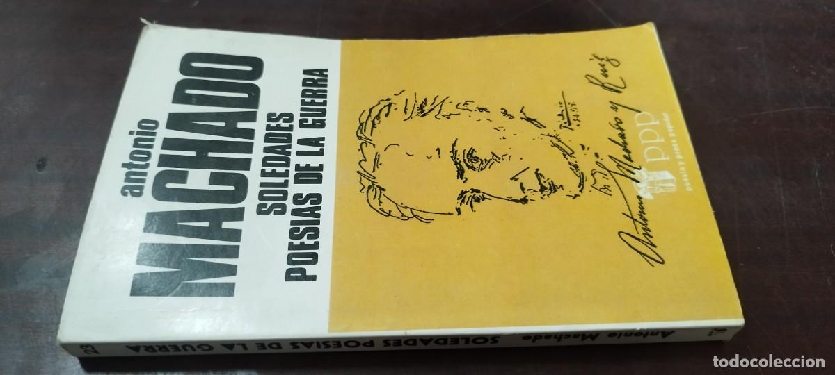 Libros de segunda mano: SOLEDADES POESIAS DE LA GUERRA / ANTONIO MACHADO / PU-NEVR-4 / BUSMA