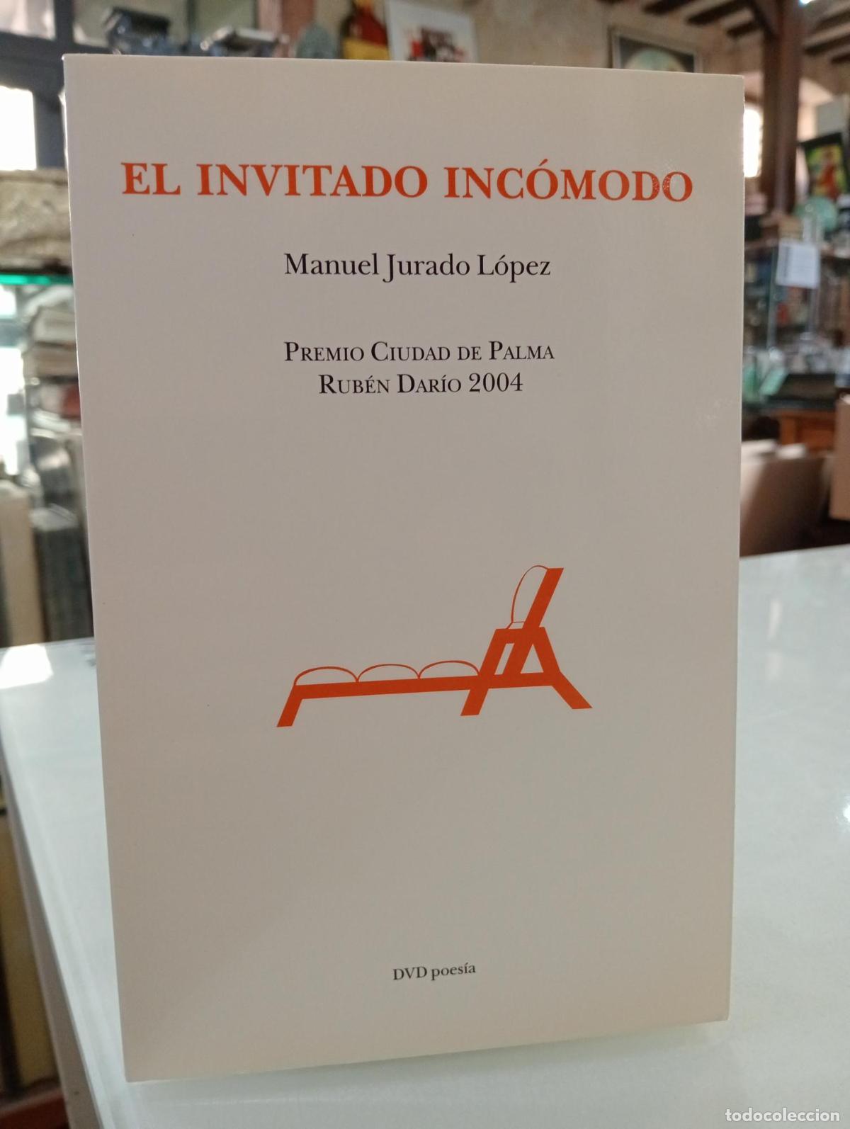 Libros de segunda mano: El invitado inc&oacute;modo - Jurado L&oacute;pez, Manuel.