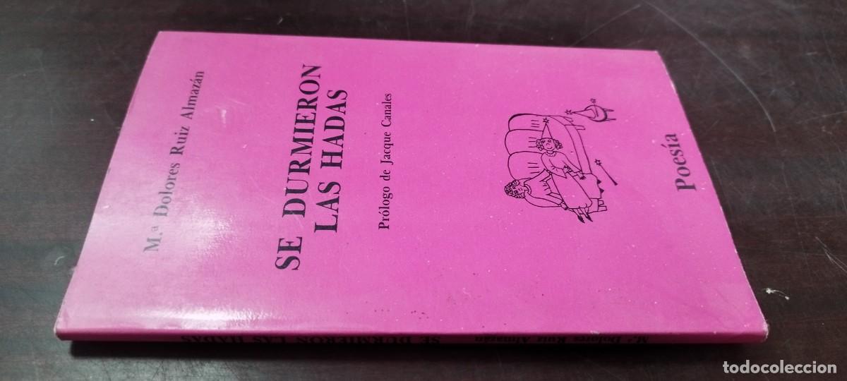 Libros de segunda mano: SE DURMIERON LAS HADAS / M&ordf; DOLORES RUIZ ALMAZAN / Z505 / EDICIONES Y PUBLICACIONES