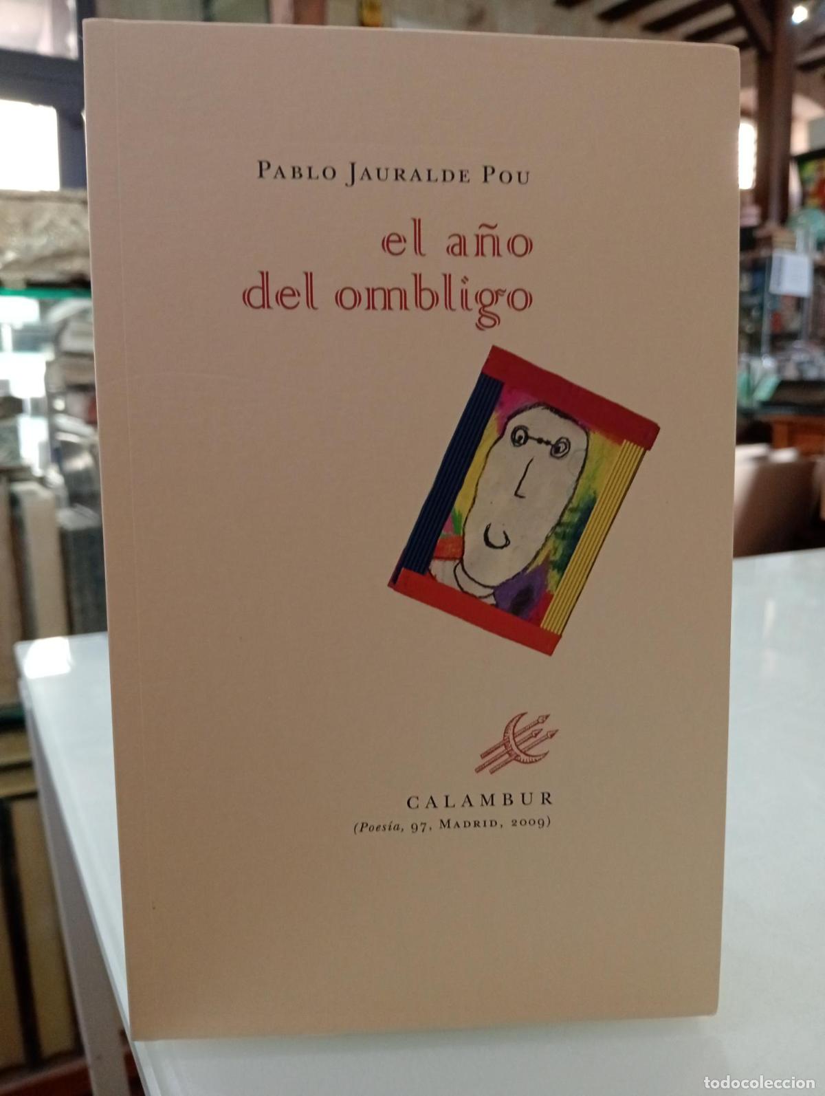 Libros de segunda mano: El a&ntilde;o del ombligo - Jauralde Pou, Pablo.