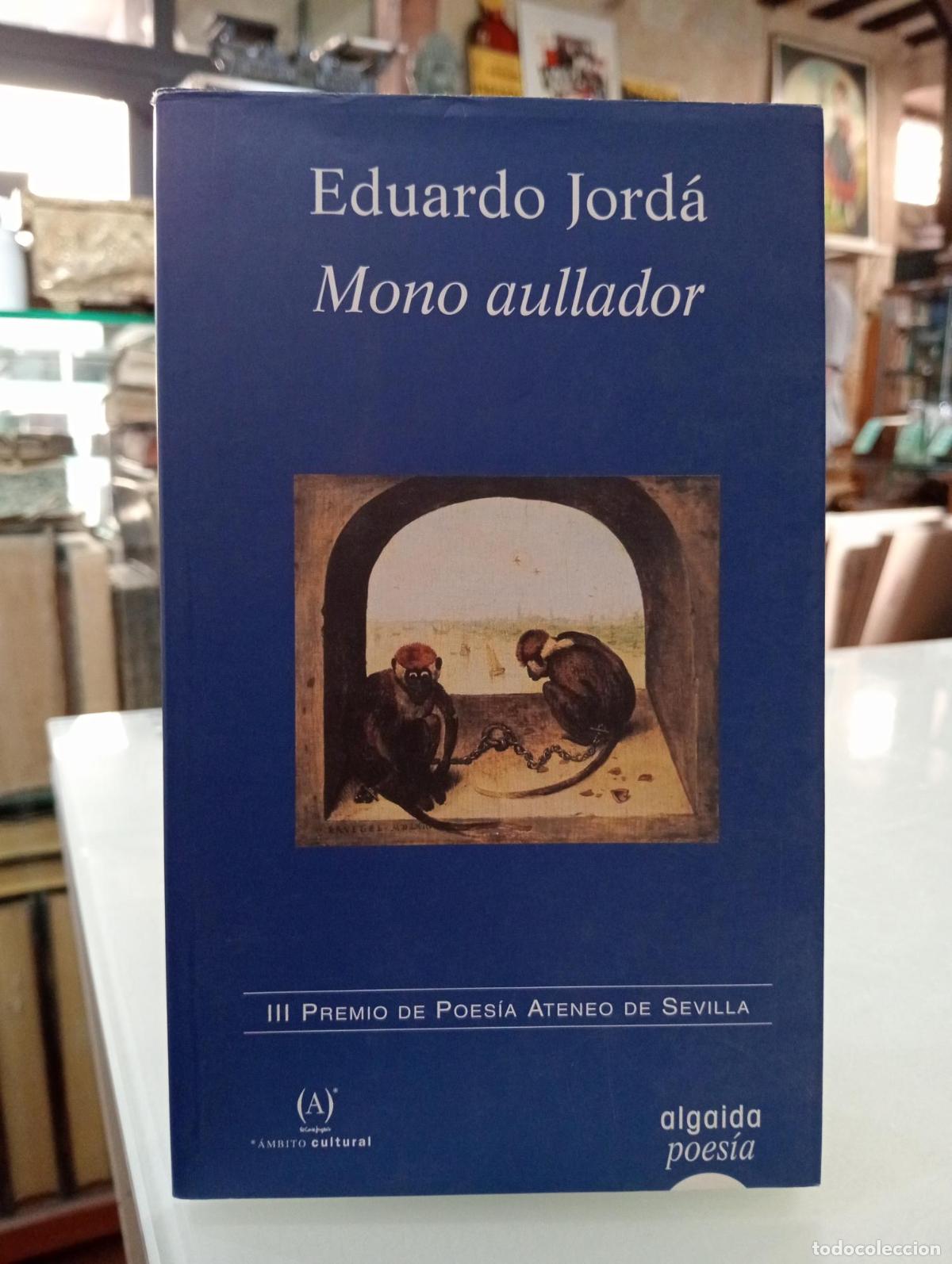 Libros de segunda mano: El mono aullador - Jord&aacute;, Eduardo.