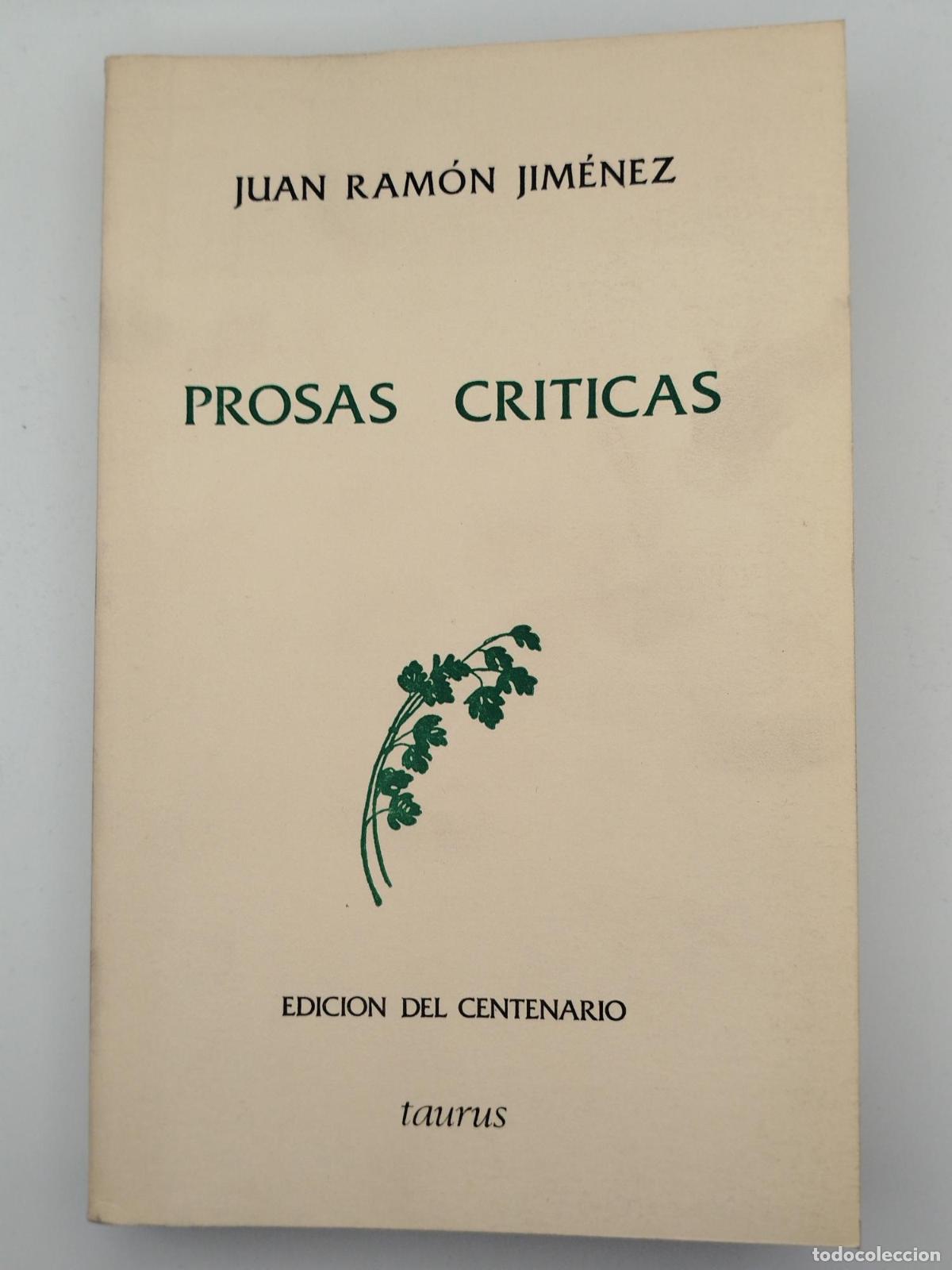Libros de segunda mano: Prosas cr&iacute;ticas. Edici&oacute;n del centenario N&ordf;20 - Jim&eacute;nez, Juan Ram&oacute;n.