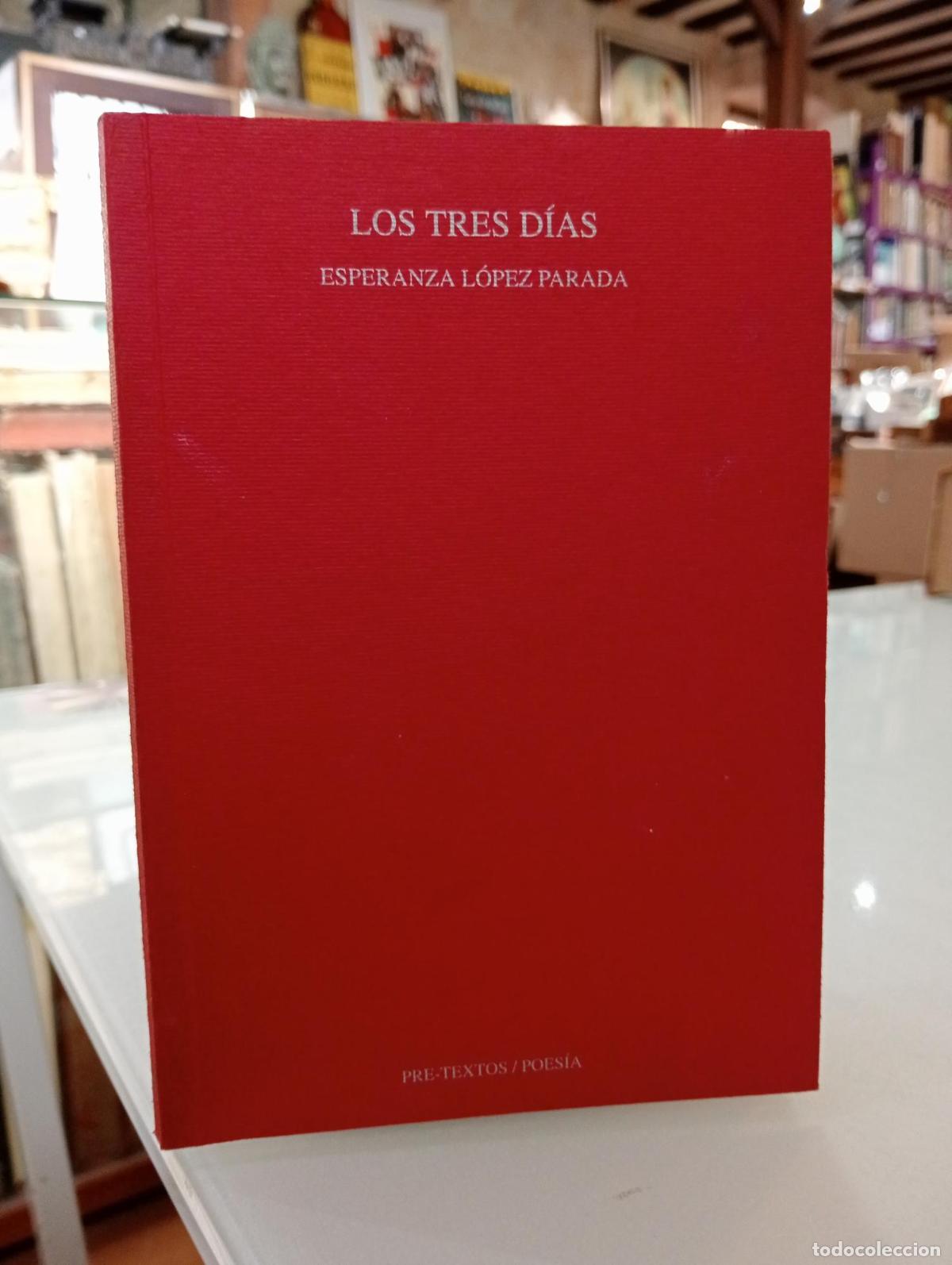 Libros de segunda mano: &nbsp;Los tres d&iacute;as - Esperanza L&oacute;pez Parada