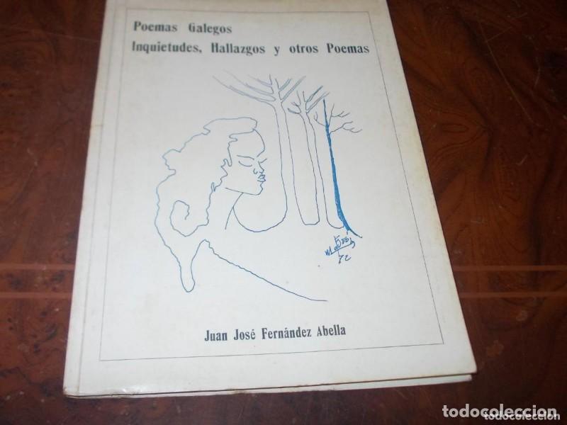 Libros de segunda mano: Poemas Galegos: Inquietudes, Hallazgos y Otros Poemas - Fern&aacute;ndez Abella, Xo&aacute;n Xos&eacute; - Autor-editor 2