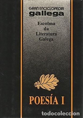 Libros de segunda mano: Escolma Da Literatura Galega. Poes&iacute;a I - Varios - Editorial Silveiro Ca&ntilde;ada - 1989
