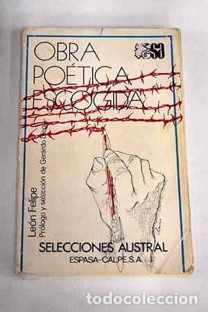Libros de segunda mano: Obra Po&eacute;tica Escogida - Leon Felipe - Espasa-calpe - Selecciones Austral, 25