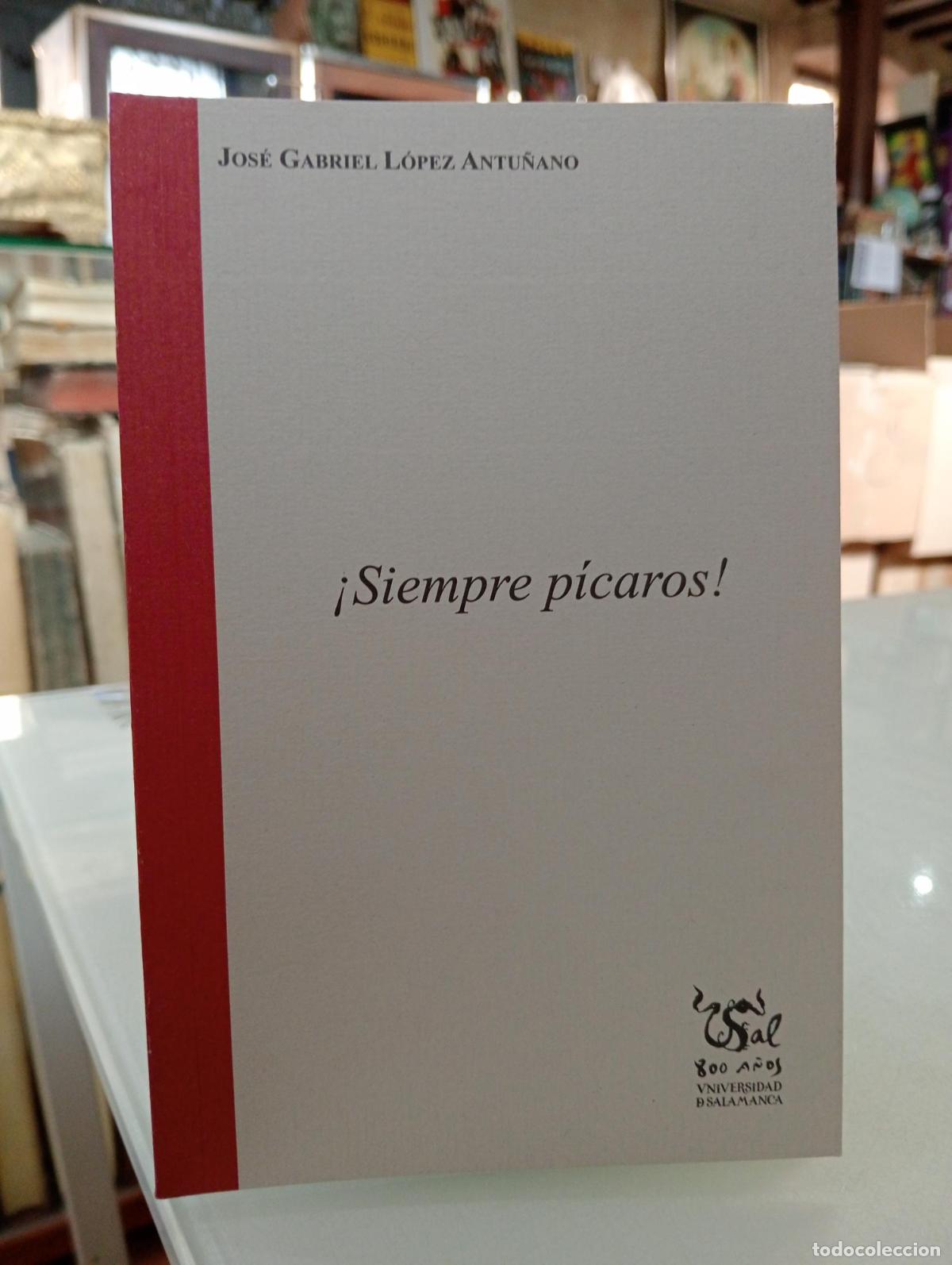 Libros de segunda mano: &iexcl;Siempre p&iacute;caros! - L&oacute;pez Antu&ntilde;ano, Jos&eacute; Gabriel.