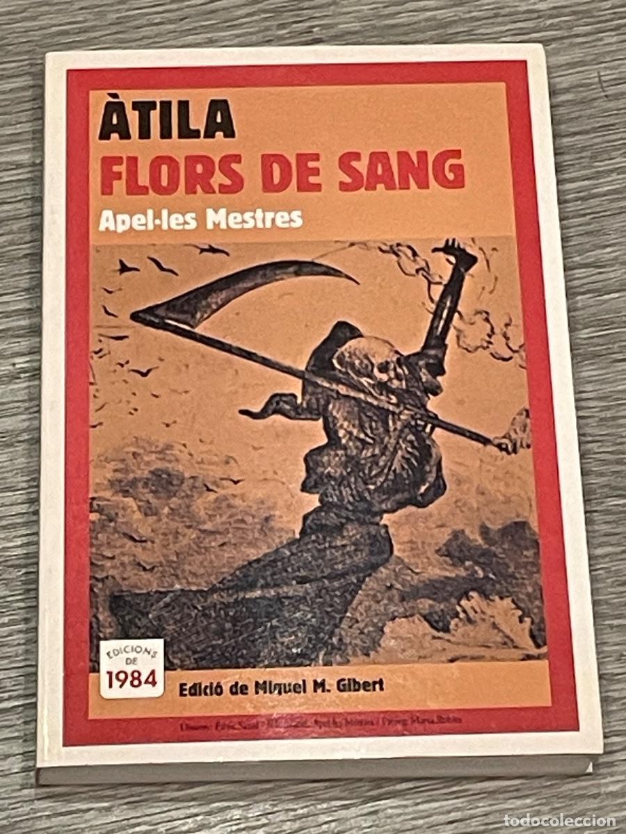 Livres d'occasion: APEL&middot;LES MESTRES - &Agrave;TILA. FLORS DE SANG - ED.DE1984 - 2004