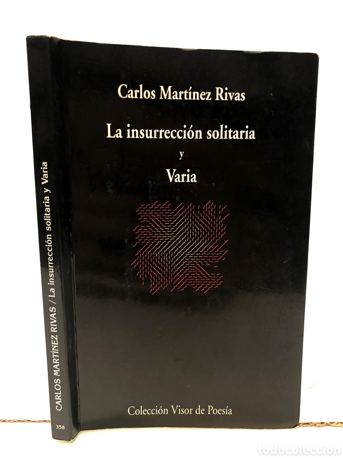Second hand books: La insurrecci&oacute;n solitaria y Varia - Carlos Mart&iacute;nez Rivas